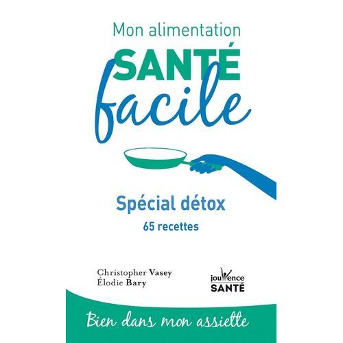 Spécial Détox - 65 Recettes