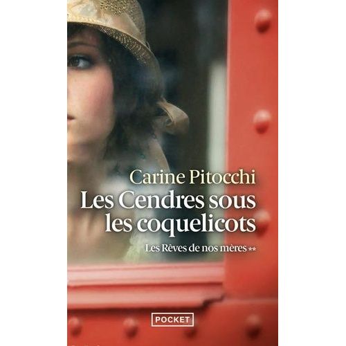 Les Rêves De Nos Mères - Tome 2 - Les Cendres Sous Les Coquelicots
