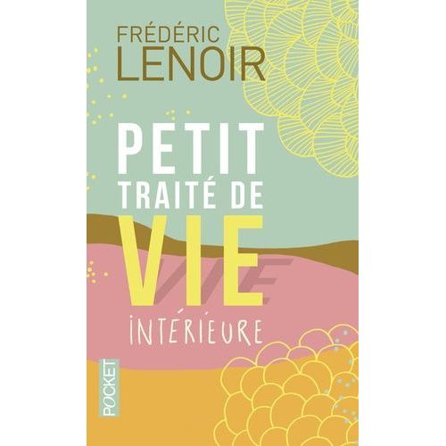 Petit Traité De Vie Intérieure
