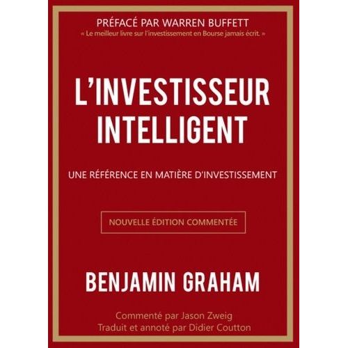 L'investisseur Intelligent - Une Référence En Matière D'investissement