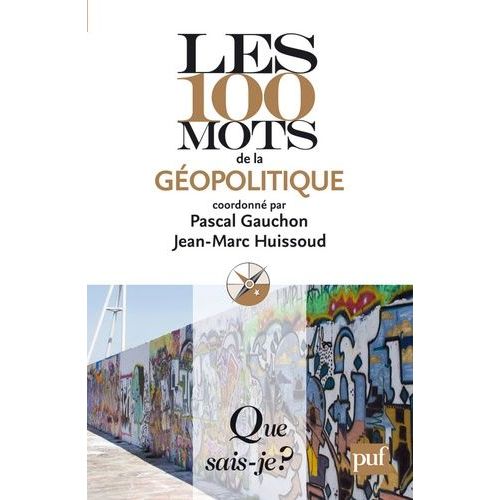 Les 100 Mots De La Géopolitique