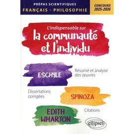 L'indispensable Sur La Communauté Et L'individu - Epreuve De Français/Philosophie Prépas Scientifiques 1re Et 2e Années, Edition 2025-2026