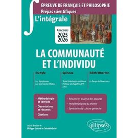 La Communauté Et L'individu - Eschyle, Les Suppliantes, Les Sept Contre Thèbes - Spinoza, Traité Théologico-Politique, Préface Et Chapitres Xvi À Xx - Edith Wharton, Le Temps De L'innocence