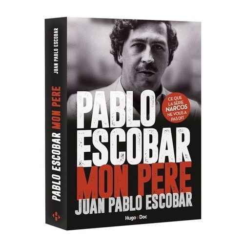 Pablo Escobar, Mon Père
