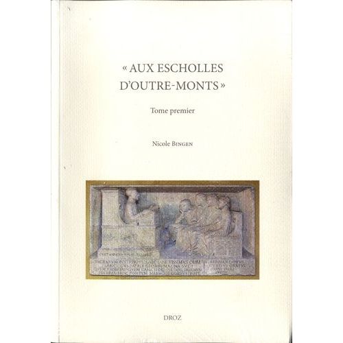 Aux Escholles D'outre-Mont - Etudiants De Langue Française Dans Les Universités Italiennes (1480-1599) : Français, Francs-Comtois Et Savoyards - Pack En 3 Volumes