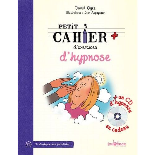 Petit Cahier D'exercices D'hypnose (1 Cd Audio)