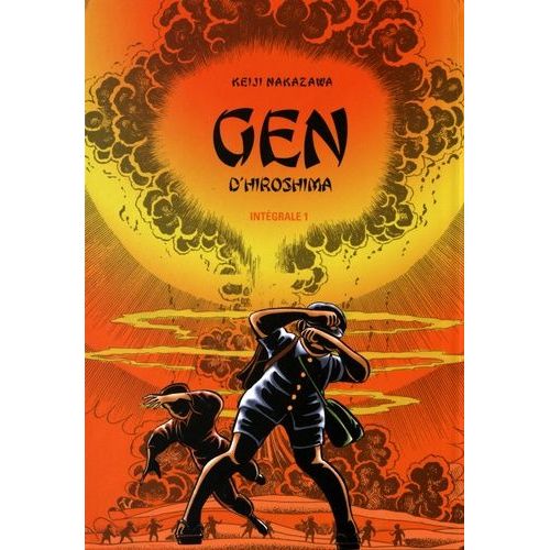Gen D'hiroshima - Intégrale - Tome 1