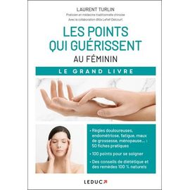 Les Points Qui Guérissent Au Féminin