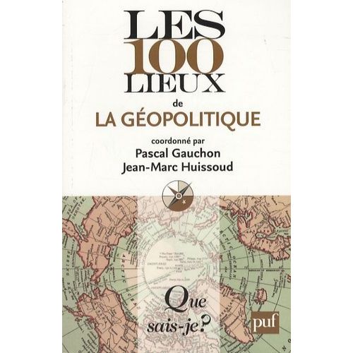 Les 100 Lieux De La Géopolitique