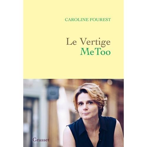 Le Vertige Metoo - Trouver L'équilibre Après La Nouvelle Révolution Sexuelle