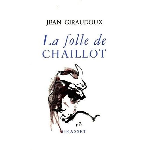 La Folle De Chaillot