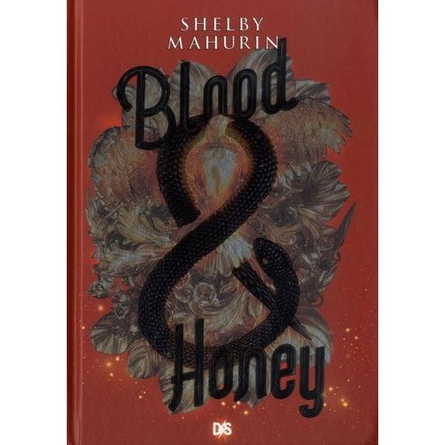 Serpent & Dove - Tome 2 - Blood & Honey