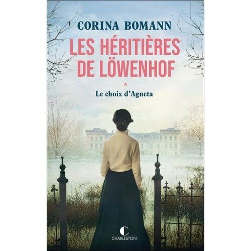 Les Héritières De Löwenhof - Tome 1 - Le Choix D'agneta