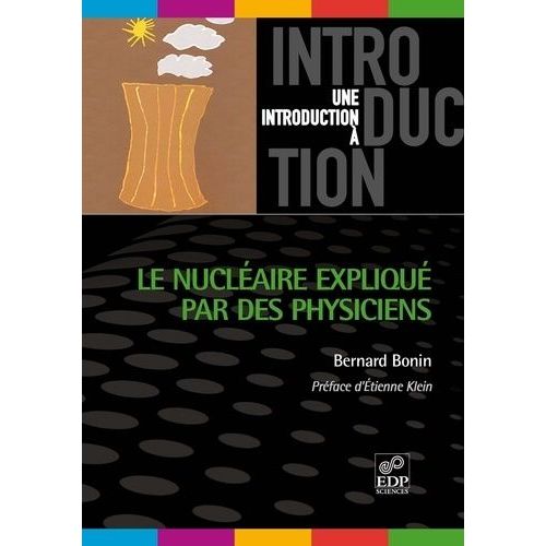 Le Nucléaire Expliqué Par Des Physiciens