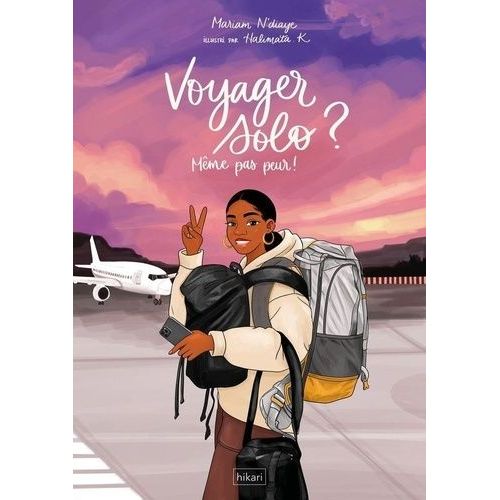 Voyager Solo ? Même Pas Peur !