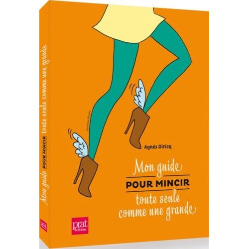 Mon Guide Pour Mincir Toute Seule Comme Une Grande