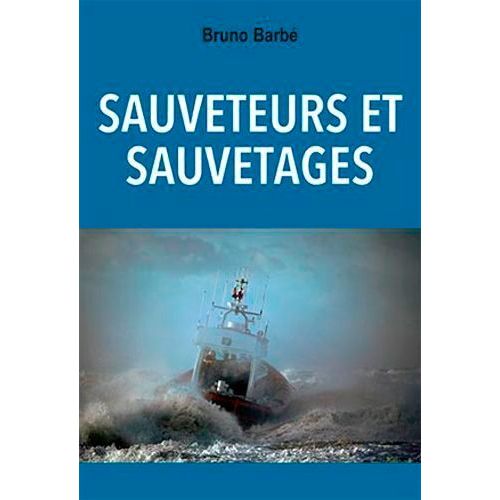 Sauveteurs Et Sauvetages
