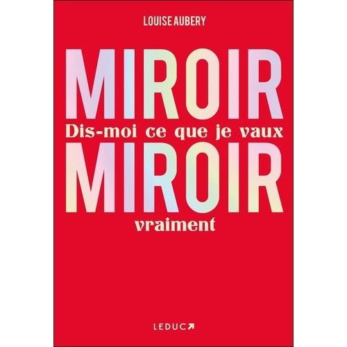 Miroir, Miroir - Dis-Moi Ce Que Je Vaux Vraiment