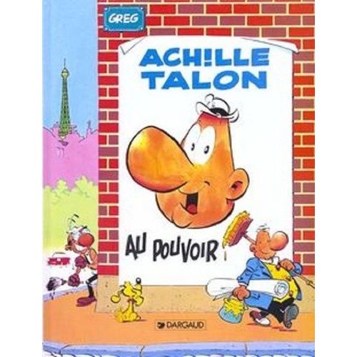 Achille Talon - Tome 6 - Au Pouvoir !
