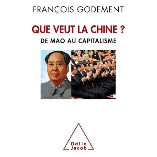 Que Veut La Chine ? - De Mao Au Capitalisme