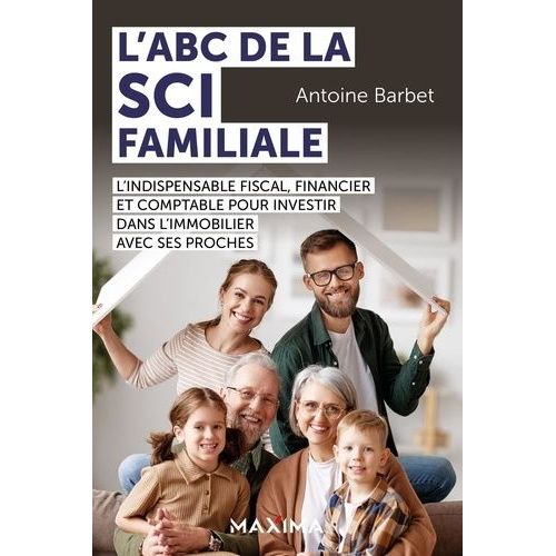 L'abc De La Sci Familiale