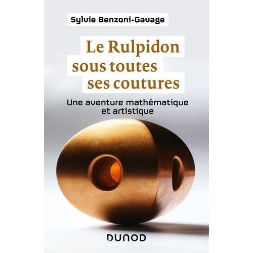 Le Rulpidon Sous Toutes Ses Coutures - Une Aventure Mathématique Et Artistique