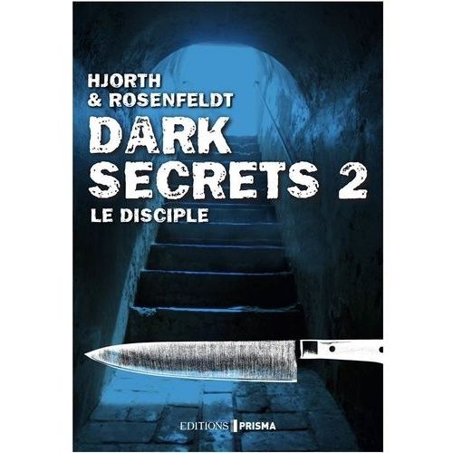 Dark Secrets - Tome 2 - Le Disciple