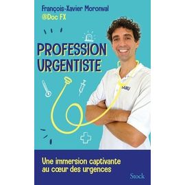 Profession Urgentiste - Une Immersion Captivante Au Coeur Des Urgences