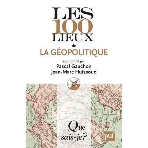 Les 100 Lieux De La Géopolitique