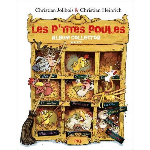 Les P'tites Poules - Album Collector 4 - Le Poule Au Bois Dormant - Les P'tites Poules Et L'île De Toutégratos - Les P'tites Poules Et La Cabane Maléfique - Les P'tites Poules Et La Famille...