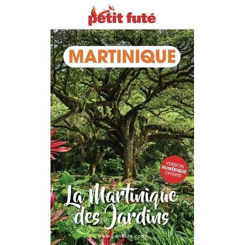 Petit Futé La Martinique Des Jardins