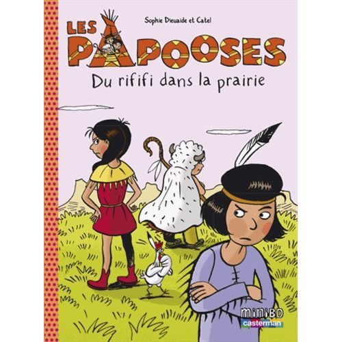 Les Papooses - Tome 6 - Du Rififi Dans La Prairie