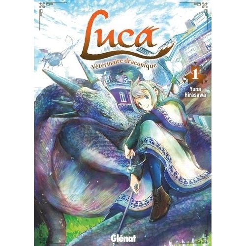 Luca - Vétérinaire Draconique - Tome 1