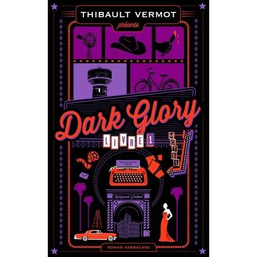 Dark Glory - Tome 1