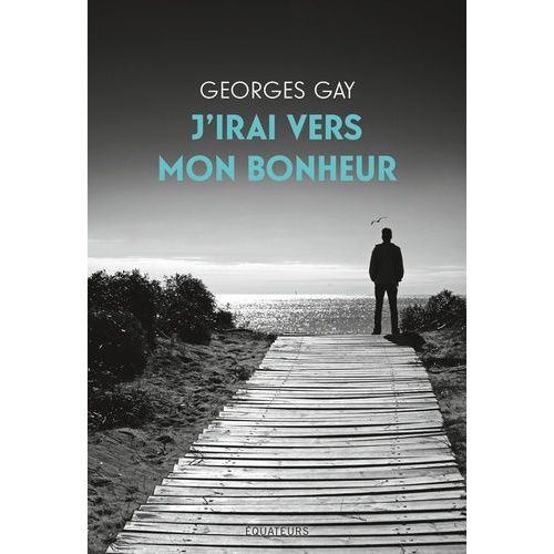 J'irai Vers Mon Bonheur