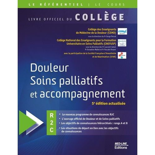 Douleur Soins Palliatifs Et Accompagnement - Livre Officiel Du Collège