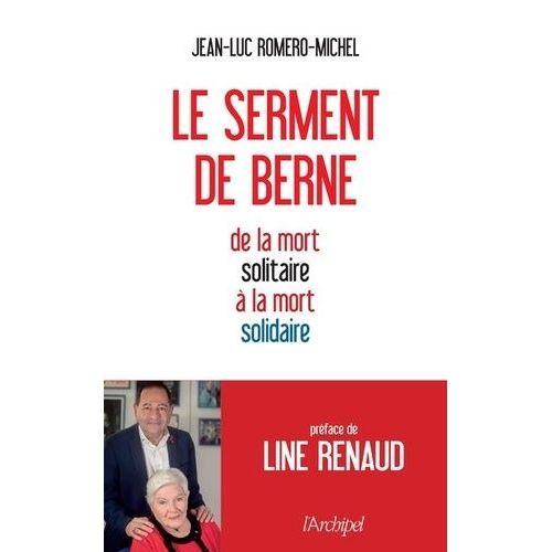 Le Serment De Berne - De La Mort Solitaire À La Mort Solidaire