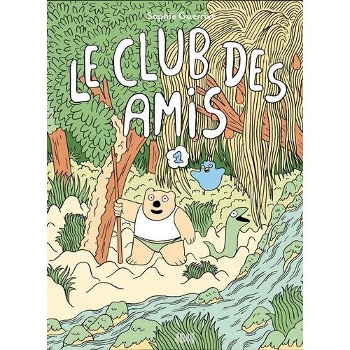 Le Club Des Amis - Tome 1