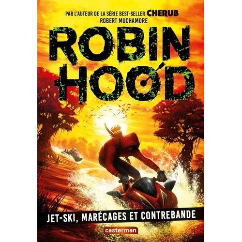 Robin Hood - Tome 3 - Jet-Ski, Marécages Et Contrebande