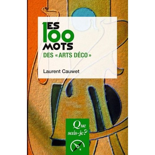 Les 100 Mots Des "Arts Déco