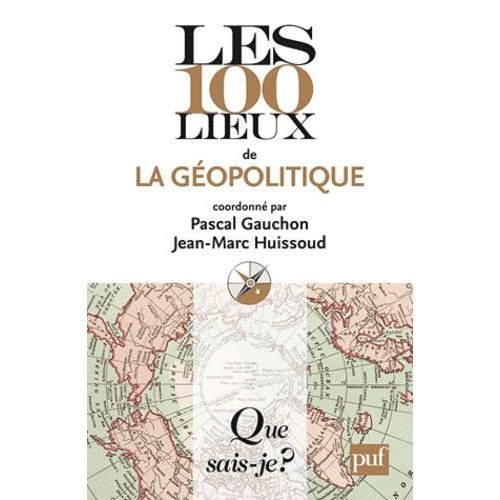 Les 100 Lieux De La Géopolitique