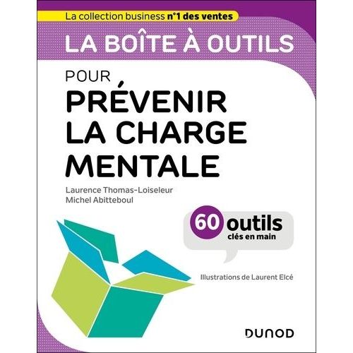La Boîte À Outils Pour Prévenir La Charge Mentale - 56 Outils Et Méthodes