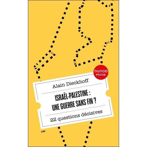 Israël-Palestine : Une Guerre Sans Fin? - 25 Questions Décisives