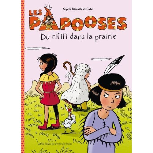 Les Papooses - Du Rififi Dans La Prairie