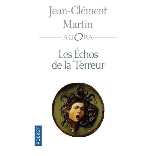 Les Échos De La Terreur - Vérités D'un Mensonge D'etat 1794-2001
