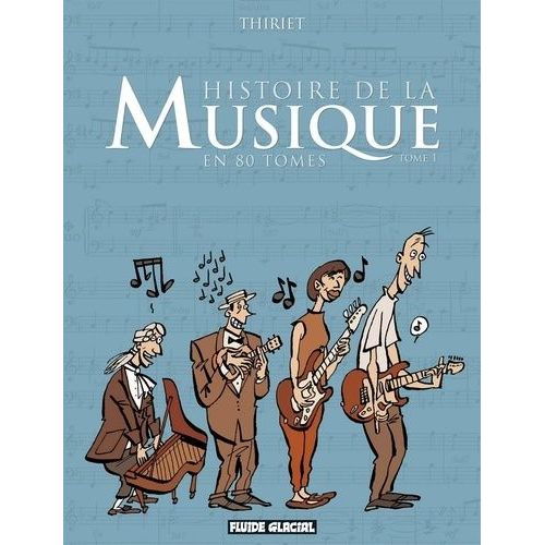 Histoire De La Musique En 80 Tomes - Tome 1