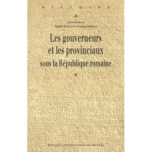 Les Gouverneurs Et Les Provinciaux Sous La République Romaine