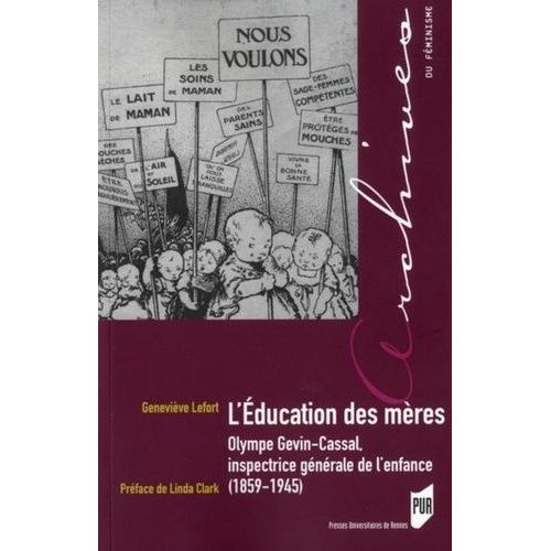 L'éducation Des Mères - Olympe Gevin-Cassal, Inspectrice Générale De L'enfance (1859-1945)