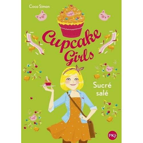 Cupcake Girls - Tome 3 - Sucré Salé