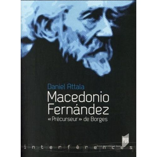 Macedonio Fernández - Précurseur" De Borges